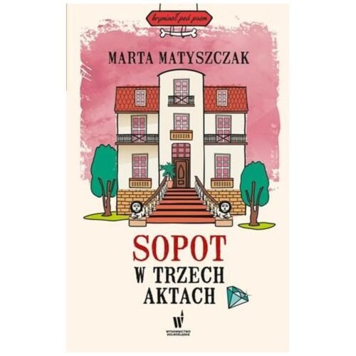 Sopot w trzech aktach
