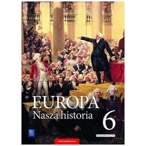 Europa.Nasza historia SP 6 Podr.Proj. pol.- niem.