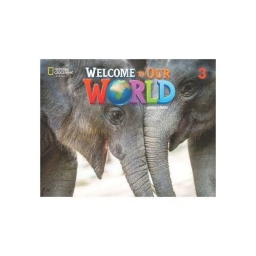Welcome to Our World 2ed Level 3 AB NE