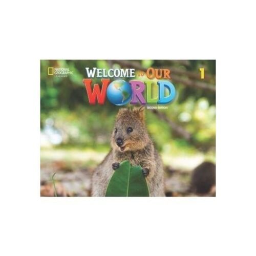 Welcome to Our World 2ed Level 1 AB NE