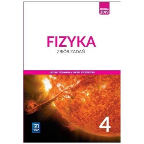 Fizyka LO 4 Zbiór zadań ZR w.2022 WSiP
