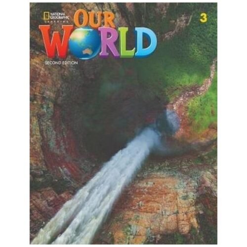 Our World 2nd edition Level 3 SB NE