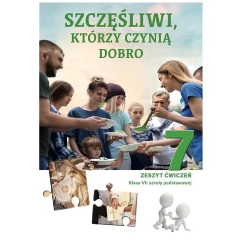 Religia SP 7 Szczęśliwi, którzy czynią dobro ćw.