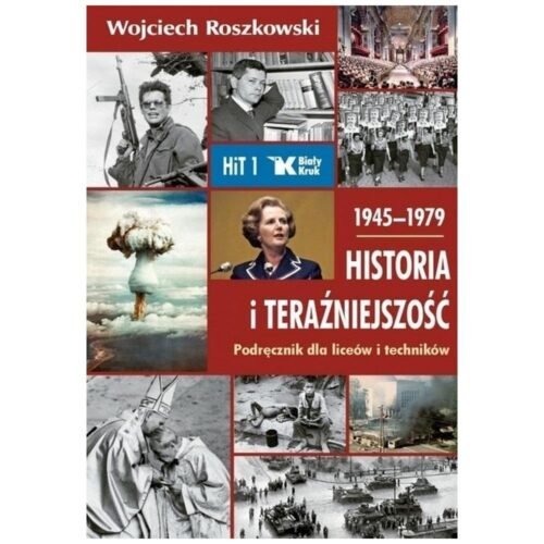 Historia i Teraźniejszość LO 1 Podr. 1945-1979