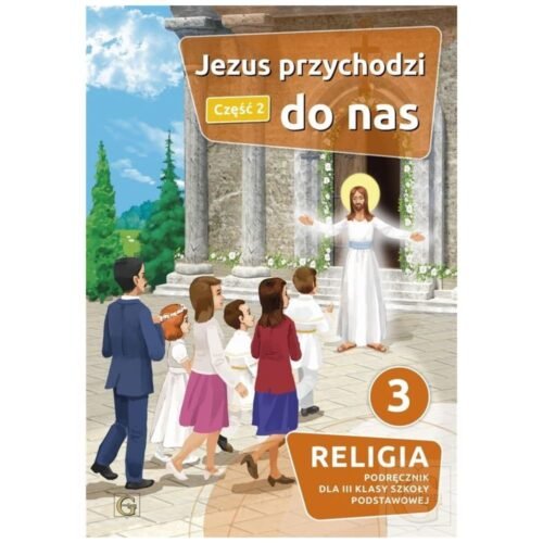 Katechizm SP 3 Jezus przychodzi do nas cz.2