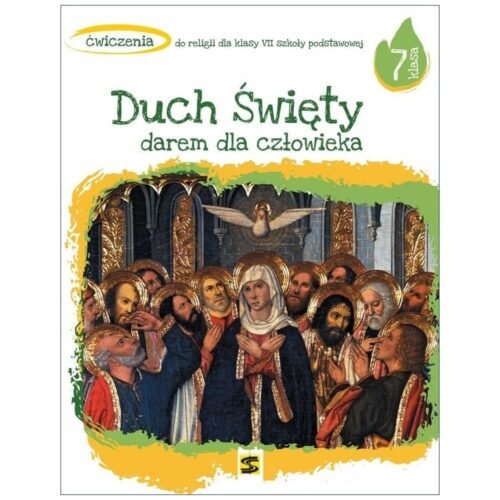 Religia SP 7 Duch Święty darem dla człowieka ćw.