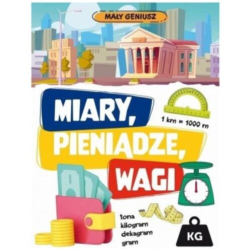 Mały geniusz. Miary, wagi, pieniądze w.2