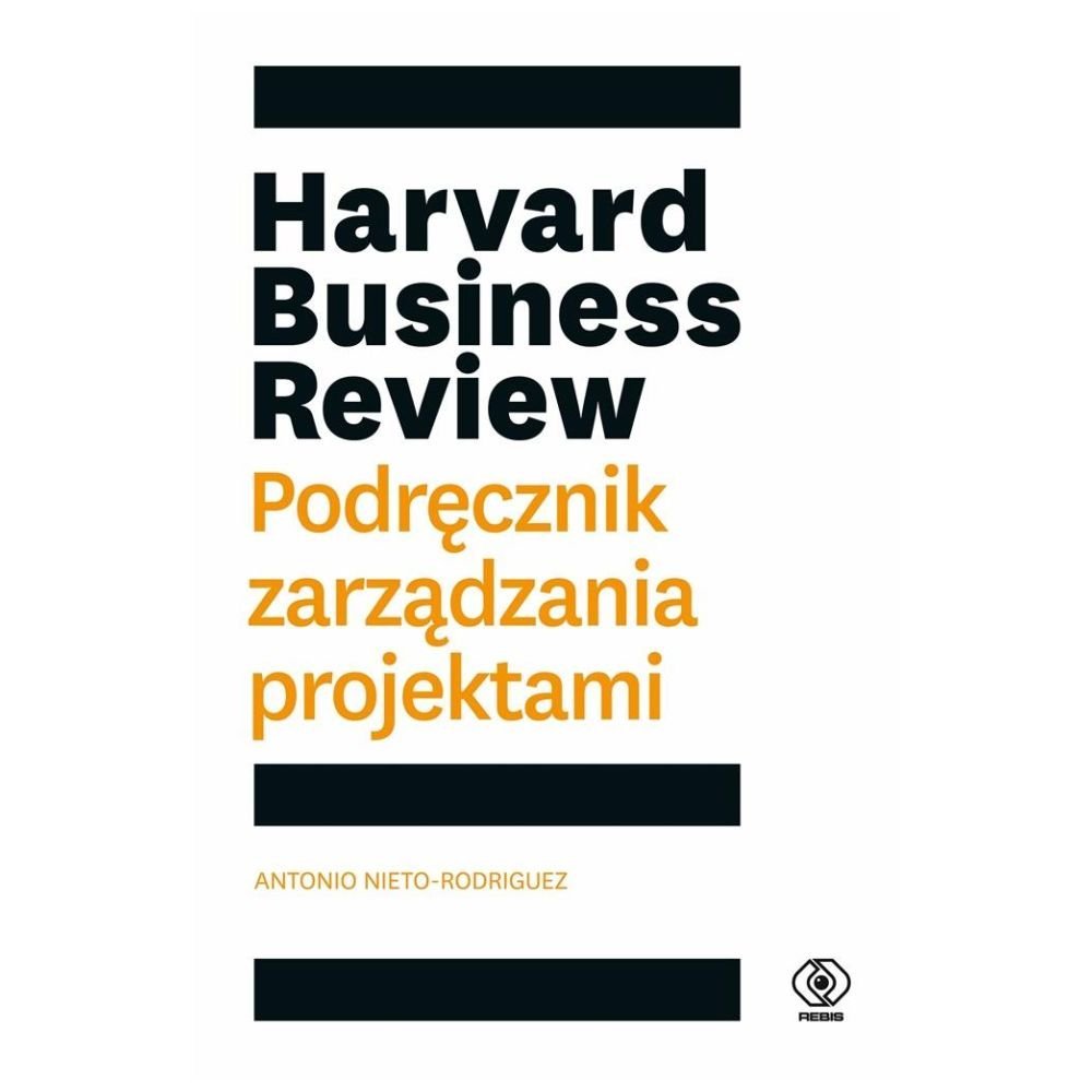 Harvard Business Review. Podręcznik zarządzania
