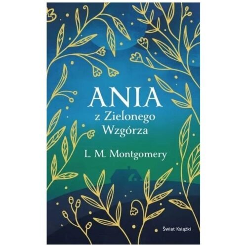 Ania z Zielonego Wzgórza (ekskluzywna edycja)