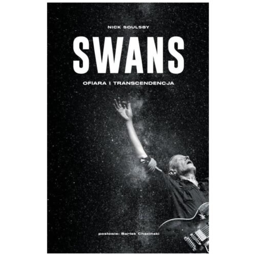 Swans - ofiara i transcendencja