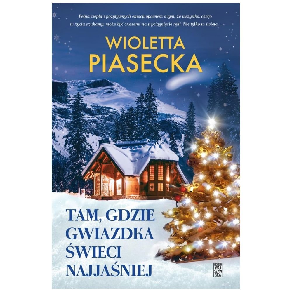 Tam, gdzie gwiazdka świeci najjaśniej
