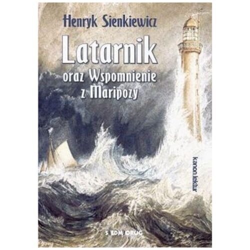 Latarnik oraz Wspomnienie z Maripozy