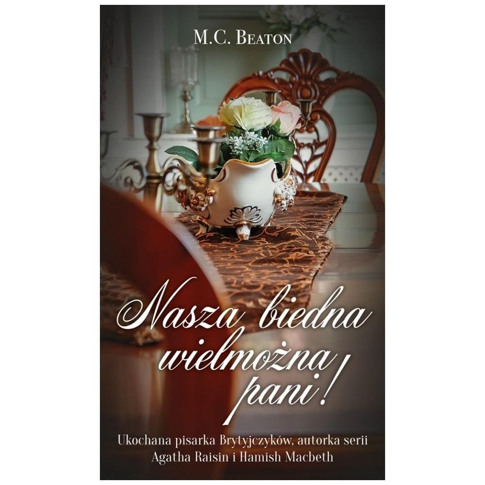 Nasza biedna wielmożna Pani!