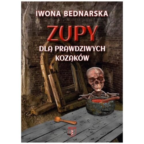 Zupy dla prawdziwych kozaków