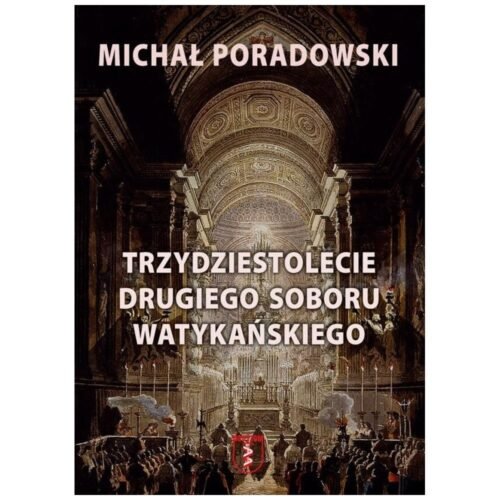 Trzydziestolecie Drugiego Soboru Watykańskiego
