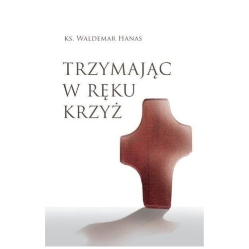 Trzymając w ręku krzyż w.2