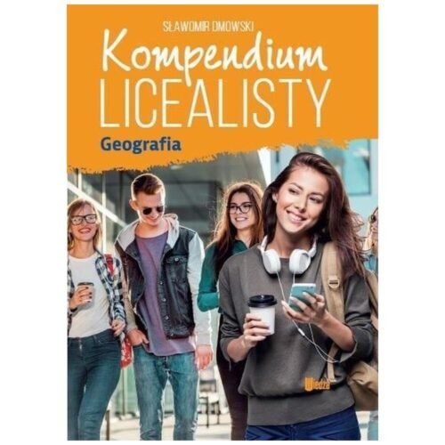Kompendium licealisty. Geografia