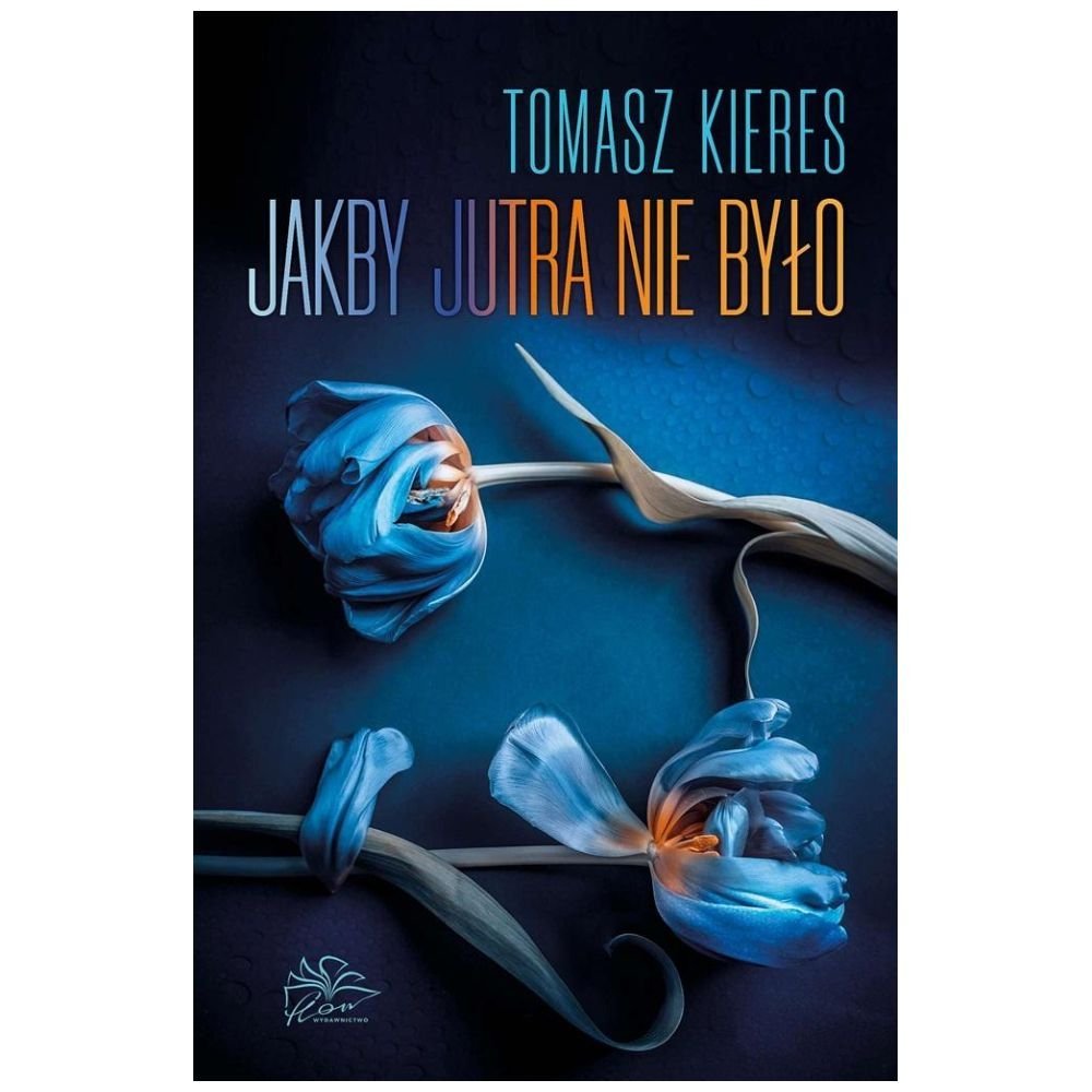 Jakby jutra nie było