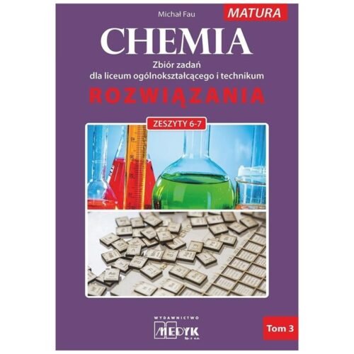 Chemia Zbiór zadań LO Rozwiązania do zeszyt 6-7