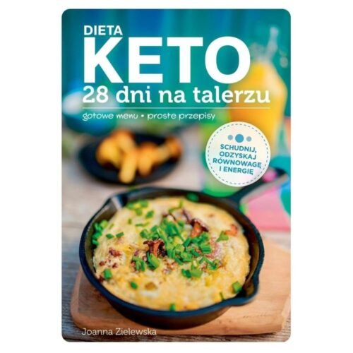 Dieta keto 28 dni na talerzu
