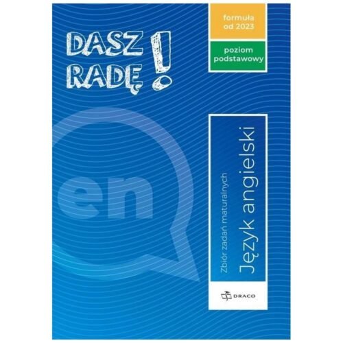 Dasz radę! J. ang. zbiór zadań maturalnych ZP 2023