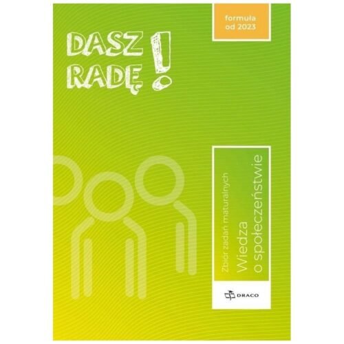 Dasz radę! WOS zb. zadań mturalnych w.2023