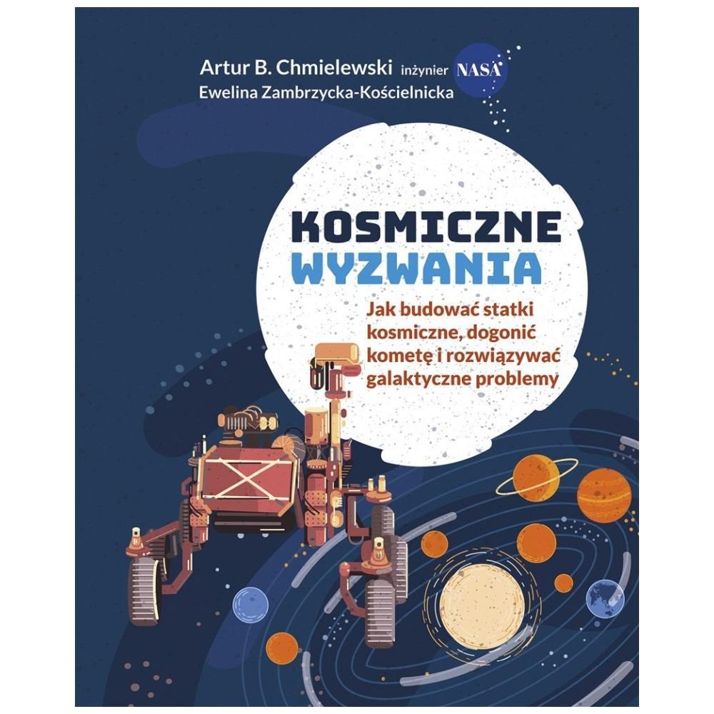Kosmiczne wyzwania. Jak budować statki kosmiczne..