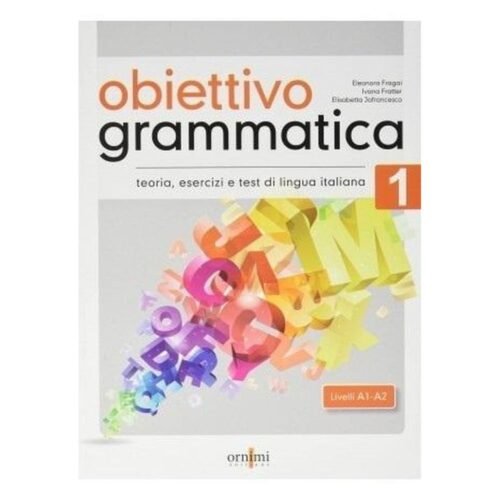 Obiettivo Grammatica 1 A1-A2