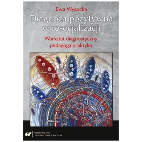 Diagnoza pozytywna w resocjalizacji