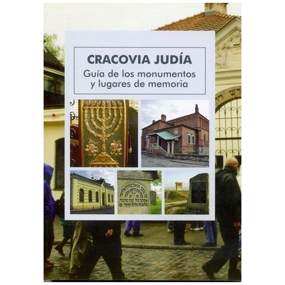 Cracovia Judia. Żydowski Kraków w.hiszpańska