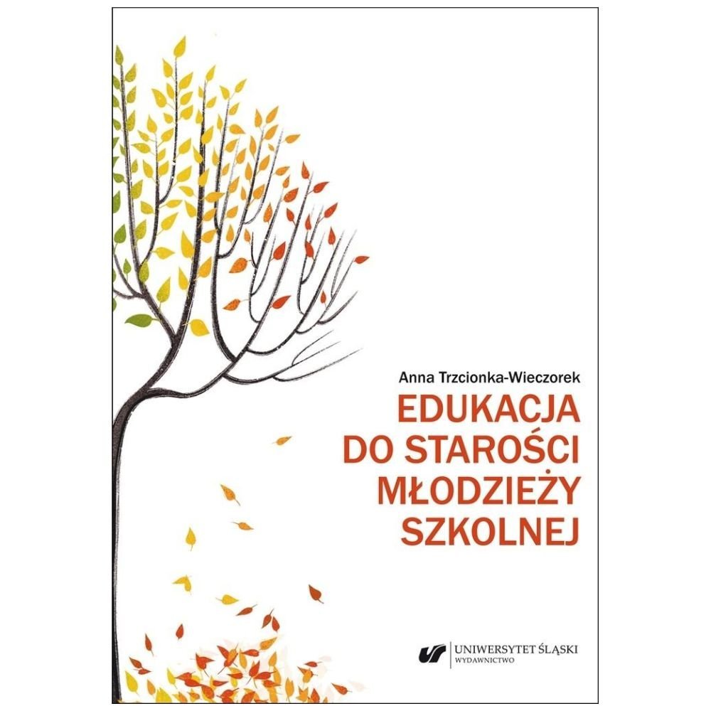 Edukacja do starości młodzieży szkolnej