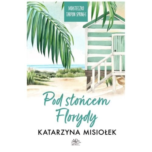 Miasteczko Tarpon Springs T.1 Pod słońcem Florydy