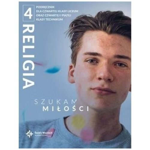 Katechizm LO 4 Szukam dojrzałej miłości podręcznik