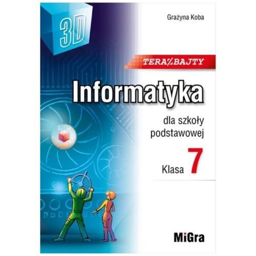 Informatyka SP 7 Teraz bajty (3D) w.2023