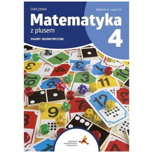 Matematyka SP 4 Z Plusem ćw Figury geometryczne A