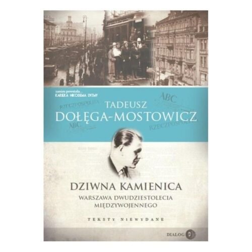 Dziwna kamienica. Warszawa dwudziestolecia...