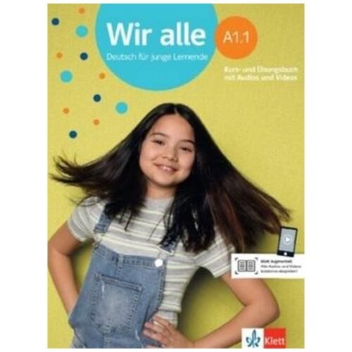 Wir alle A1.1. Kurs- und Ubungsbuch