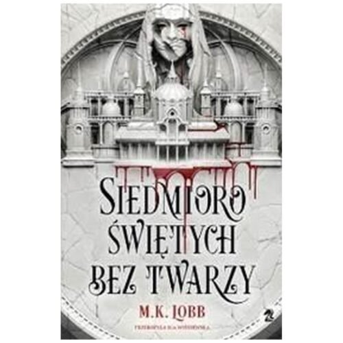 Siedmioro świętych bez twarzy