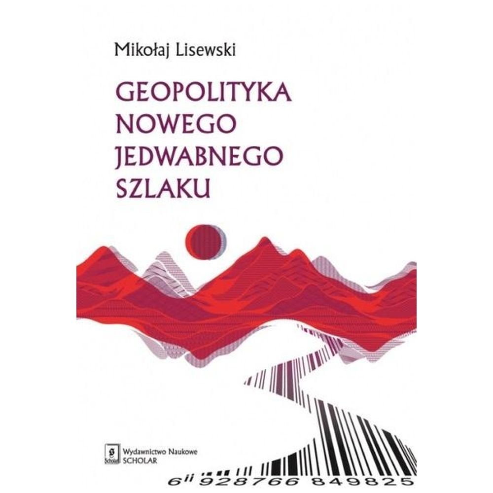 Geopolityka Nowego Jedwabnego Szlaku