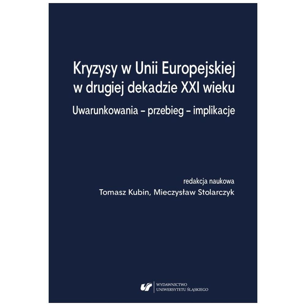 Kryzysy w Unii Europejskiej w drugiej dekadzie...