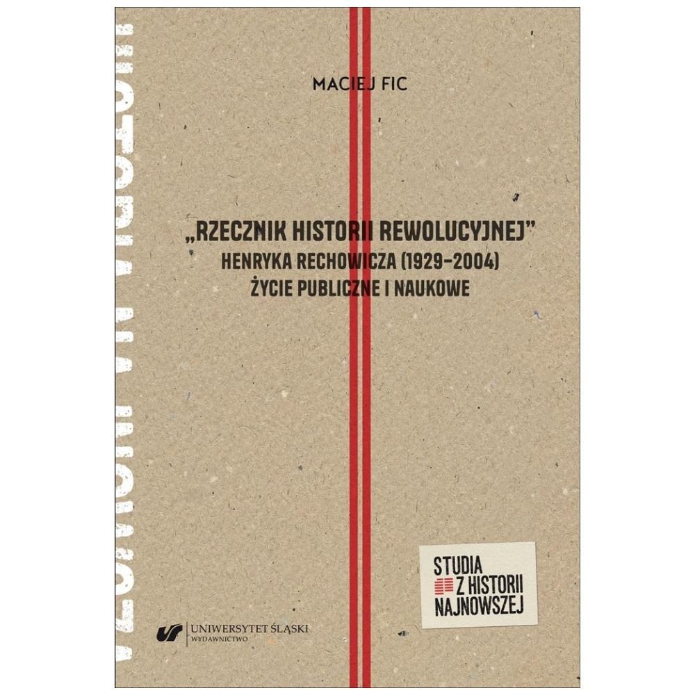 Rzecznik historii rewolucyjnej Henryka...