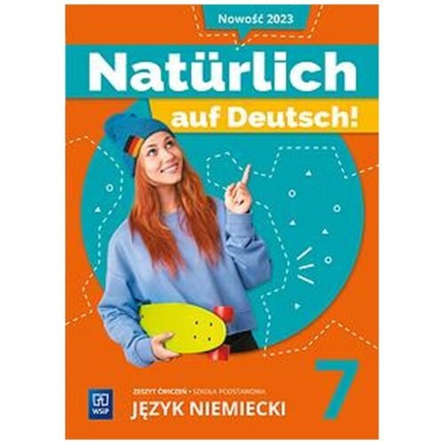 Język niemiecki SP 7 Naturlich auf Deutsch! ćw.