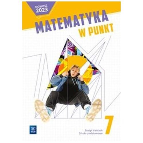 Matematyka SP 7 Matematyka w punkt ćw. 2023
