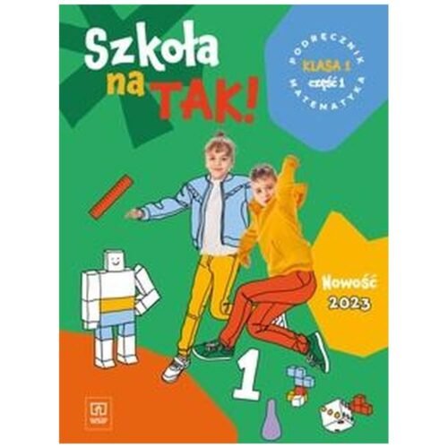 Matematyka SP 1 Szkoła na tak podr. cz.1 2023