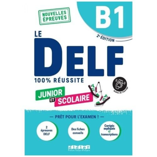 DELF 100% reussite B1 junior + online ed. 2023