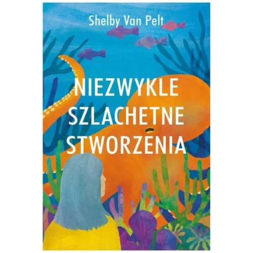 Niezwykle szlachetne stworzenia