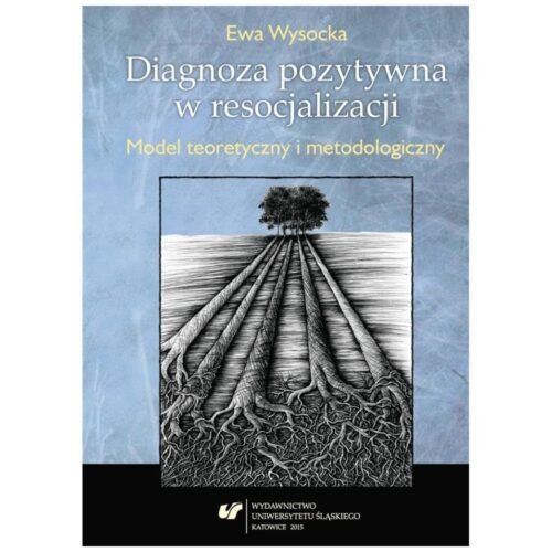 Diagnoza pozytywna w resocjalizacji