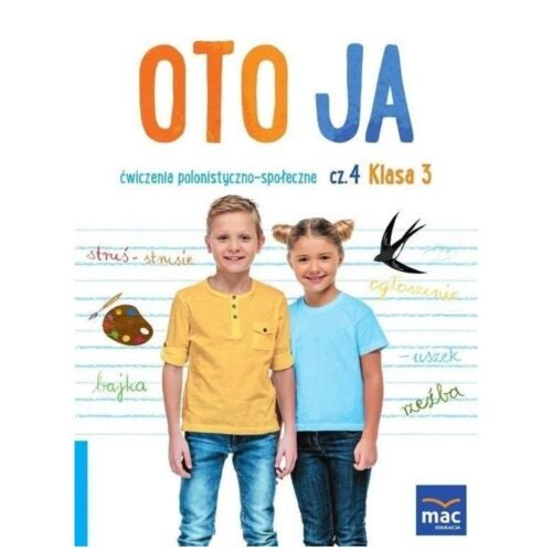 Oto ja SP 3 Ćwiczenia polonistyczno-społeczne cz.4