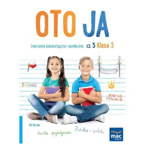 Oto ja SP 3 Ćwiczenia polonistyczno-społeczne cz.3