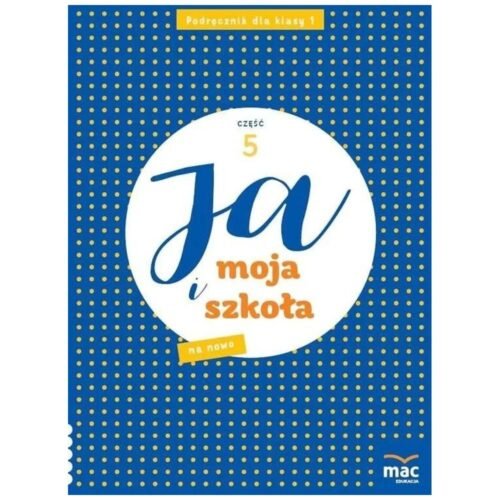 Ja i Moja Szkoła na nowo SP 1 cz.5
